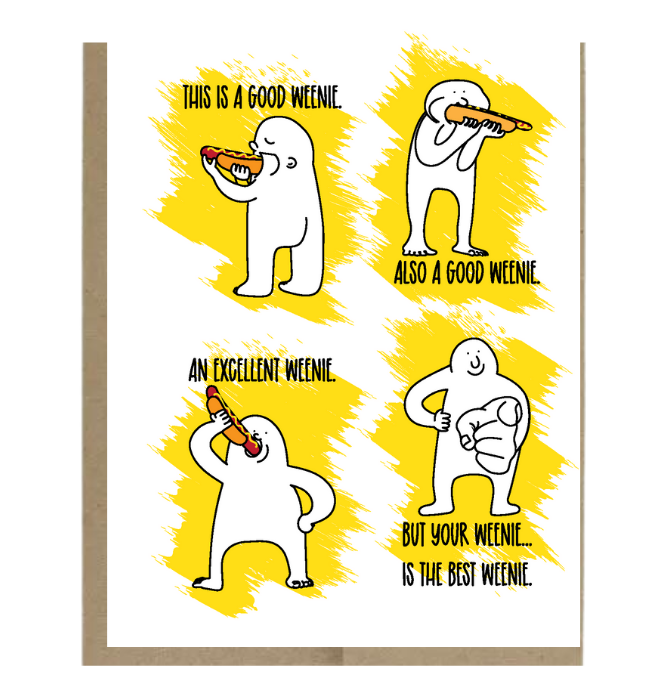 Your Weenie is the Best Weenie