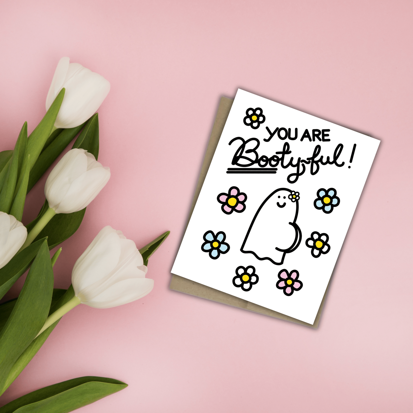 You Are BOOTYful