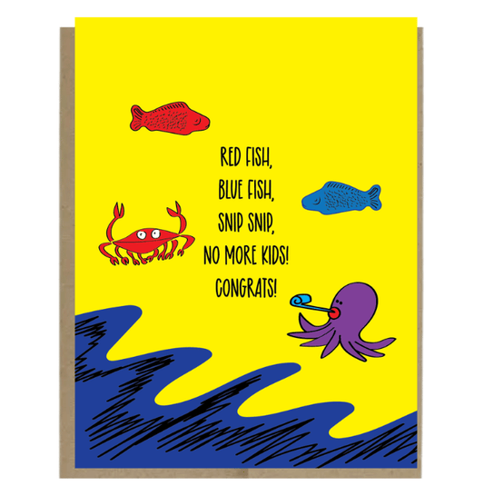 Red Fish, Blue Fish, Snip Snip, No More Kids